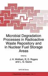 9780792344889-079234488X-Microbial Degradation Processes in Radioactive Waste Repository and in Nuclear Fuel Storage Areas (NATO Science Partnership Subseries: 1, 11)