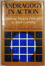 9780875896212-0875896219-Andragogy in Action: Applying Modern Principles of Adult Learning (The Jossey-Bass Management Series)