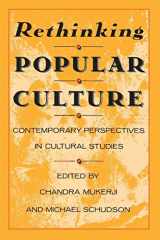 9780520068933-0520068939-Rethinking Popular Culture: Contemporary Perspectives in Cultural Studies