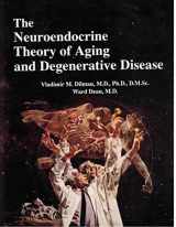 9780937777022-0937777021-The Neuroendocrine Theory of Aging and Degenerative Disease