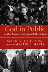 9780664229139-0664229131-God in Public: Four Ways American Christianity and Public Life Relate