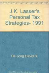 9780671728786-0671728784-J.K. Lasser's Personal Tax Strategies, 1991