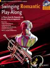9781847610379-1847610374-Swinging Romantic Play-Along: 12 Pieces from the Romantic Era in Easy Swing Arrangements Trumpet Book/CD (Schott Master Play-Along)
