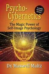 9781953321084-1953321089-Psycho-Cybernetics The Magic Power of Self Image Psychology