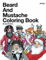 9780982839904-0982839901-Beard and Mustache Coloring Book: All Ages