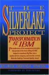9780195067545-0195067541-The Silverlake Project: Transformation at IBM
