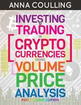 9781985780101-1985780100-Investing & Trading in Cryptocurrencies Using Volume Price Analysis: Full Colour