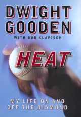 9780688163396-0688163394-Heat: My Life on and Off the Diamond