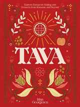9781784885441-1784885444-Tava: Eastern European Baking and Desserts From Romania & Beyond