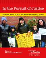 9780814148204-0814148204-In the Pursuit of Justice: Students’ Rights to Read and Write in Elementary School (Principles in Practice)