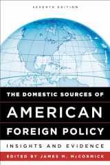 9781442275362-1442275367-The Domestic Sources of American Foreign Policy: Insights and Evidence
