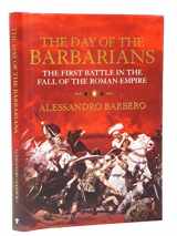 9781843545934-1843545934-Day of the Barbarians: The First Battle in the Fall of the Roman Empire