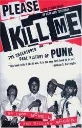 9780802142641-0802142648-Please Kill Me: The Uncensored Oral History of Punk