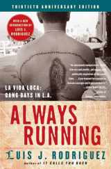 9780743276917-0743276914-Always Running: La Vida Loca: Gang Days in L.A.