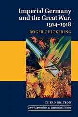 9781107691520-1107691524-Imperial Germany and the Great War, 1914–1918 (New Approaches to European History)