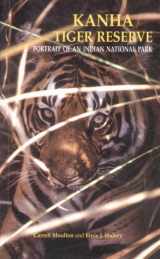 9788187111177-8187111178-Kanha Tiger Reserve - Portrait of an Indian National Park