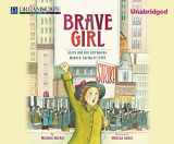 9781629238340-1629238341-Brave Girl: Clara and the Shirtwaist Makers' Strike of 1909