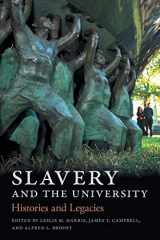 9780820354422-0820354422-Slavery and the University: Histories and Legacies