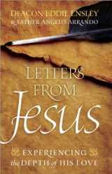 9781585958337-1585958336-Letters from Jesus: Experiencing the Depth of His Love