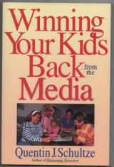 9780830813988-0830813985-Winning Your Kids Back from the Media