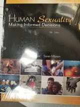 9781627519601-1627519602-Human Sexuality: Making Informed Decisions, 5th edition with product key