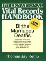 9780806316550-0806316551-International Vital Records Handbook: Births, Marriages, Deaths (International Vital Records Handbook)