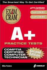 9781588802644-1588802647-A+ Practice Tests Exam Cram, 2nd Edition (Exams: 220-221, 220-222)
