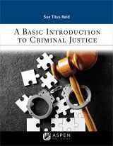 9781543800227-154380022X-A Basic Introduction to Criminal Justice (Aspen Criminal Justice Series)