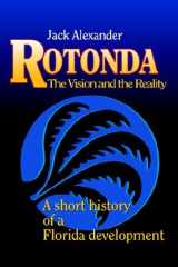 9781881539070-1881539075-Rotonda: The Vision and the Reality : A Short History of a Florida Development