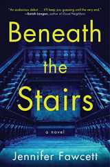 9781982177157-1982177152-Beneath the Stairs: A Novel