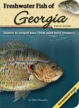 9781591932635-1591932637-Freshwater Fish of Georgia Field Guide (Fish Identification Guides)