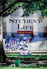 9780737749908-0737749903-Student Life (Opposing Viewpoints)