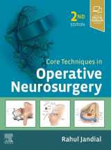 9780323523813-0323523811-Core Techniques in Operative Neurosurgery: Expert Consult - Online and Print