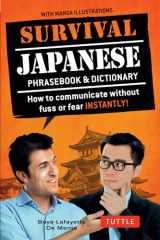 9784805313626-4805313625-Survival Japanese: How to Communicate without Fuss or Fear Instantly! (A Japanese Phrasebook) (Survival Phrasebooks)