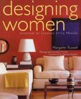 9781584790457-1584790458-Designing Women: Interiors By Leading Style-Makers