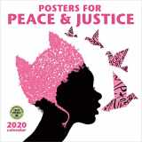 9781631365478-1631365479-Posters for Peace & Justice 2020 Wall Calendar: A History of Modern Political Action Posters