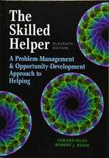 9781305865716-1305865715-The Skilled Helper: A Problem-Management and Opportunity-Development Approach to Helping - Standalone Book (HSE 123 Interviewing Techniques)