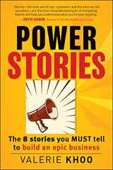 9781118387511-1118387511-Power Stories: The 8 Stories You Must Tell to Build an Epic Business