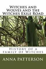 9781477621110-1477621113-Witches and Wolves and the Witches Exile Road
