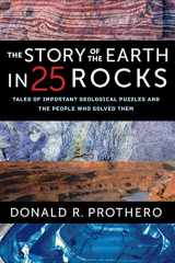 9780231182607-0231182600-The Story of the Earth in 25 Rocks: Tales of Important Geological Puzzles and the People Who Solved Them