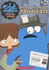 9780439899482-0439899486-Foster's Home For Imaginary Friends Junior Chapter Book #3: Blooregard Q. Kazoo, Private Eye