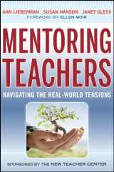 9780470874127-0470874120-Mentoring Teachers: Navigating the Real-World Tensions