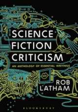 9781474248624-1474248624-Science Fiction Criticism: An Anthology of Essential Writings