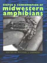 9780877456322-0877456321-Status and Conservation of Midwestern Amphibians