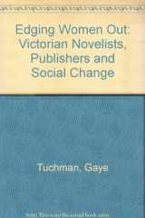 9780415037662-0415037662-Edging Women Out: Victorian Novelists, Publishers and Social Change