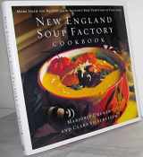 9781401603007-1401603009-New England Soup Factory Cookbook: More Than 100 Recipes from the Nation's Best Purveyor of Fine Soup