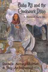 9781937051907-1937051900-Baba Ali and the Clockwork Djinn: A Steampunk Faerie Tale