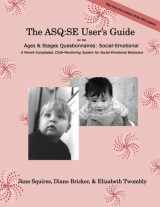 9781557665331-1557665338-The ASQ:SE User's Guide for the Ages & Stages Questionnaires®: Social Emotional (ASQ:SE): A Parent-Completed, Child-Monitoring System for Social-Emotional Behaviors