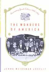 9780809027576-0809027577-The Wonders of America: Reinventing Jewish Culture 1880-1950