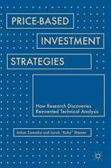 9783319915296-3319915290-Price-Based Investment Strategies: How Research Discoveries Reinvented Technical Analysis